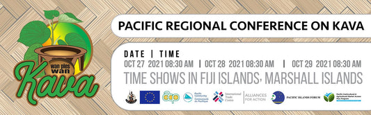 Pacific Regional Conference On Kava - Ocotber 27-29 2021